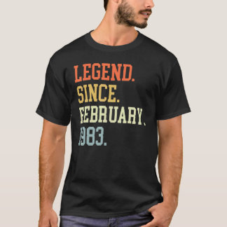 Legend Since February 1983 For Men Women February  T-Shirt