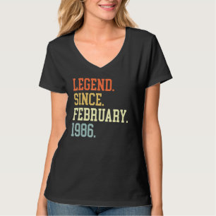 Legend Since February 1986 For Men Women February  T-Shirt