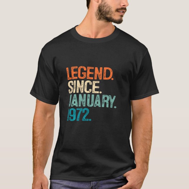 Legend Since January 1972 50th Birthday 50 Years O T-Shirt (Front)