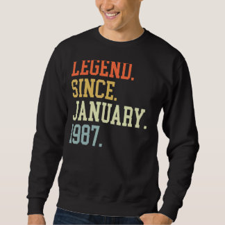 Legend Since January 1987 For Men Women January 19 Sweatshirt