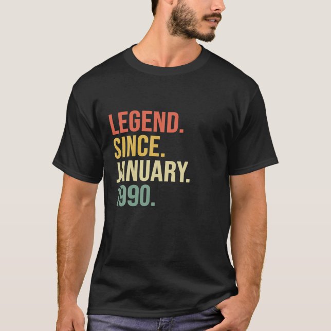 Legend Since January 1990, 30 Years Old, 30Th Birt T-Shirt (Front)