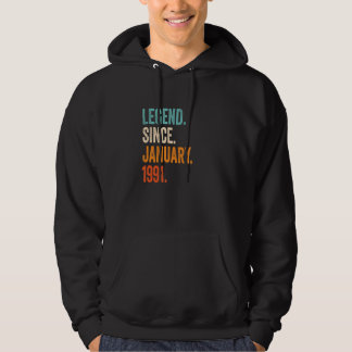Legend Since January 1991 32nd Birthday Hoodie