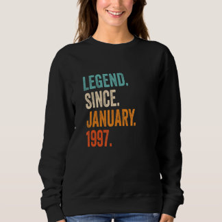 Legend Since January 1997 26th Birthday Sweatshirt