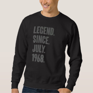 Legend Since July 1968  54 Year Old  54th Birthday Sweatshirt