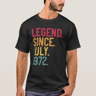 Legend Since July 1972 49Th Birthday 49 Years Old T-Shirt