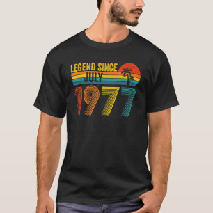 Legend Since July 1977 45th  Birthday 45 Years Old T-Shirt