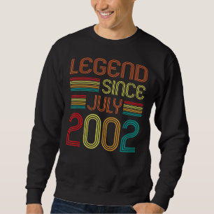 Legend Since July 2002 20 Years Old 20th Birthday Sweatshirt