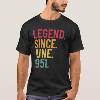 Legend Since June 1951 70Th Birthday 70 Years Old T-Shirt