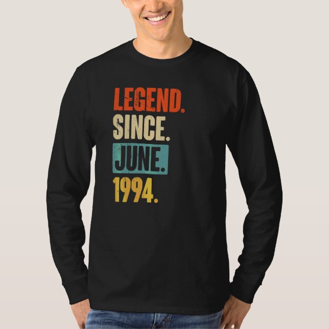 Legend Since June 1994  28 Year Old 28th Birthday  T-Shirt (Front)