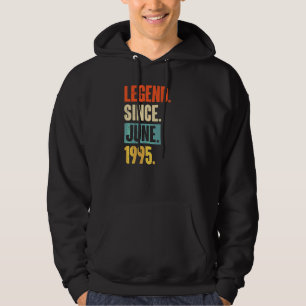 Legend Since June 1995 27 Year Old 27th Birthday Hoodie