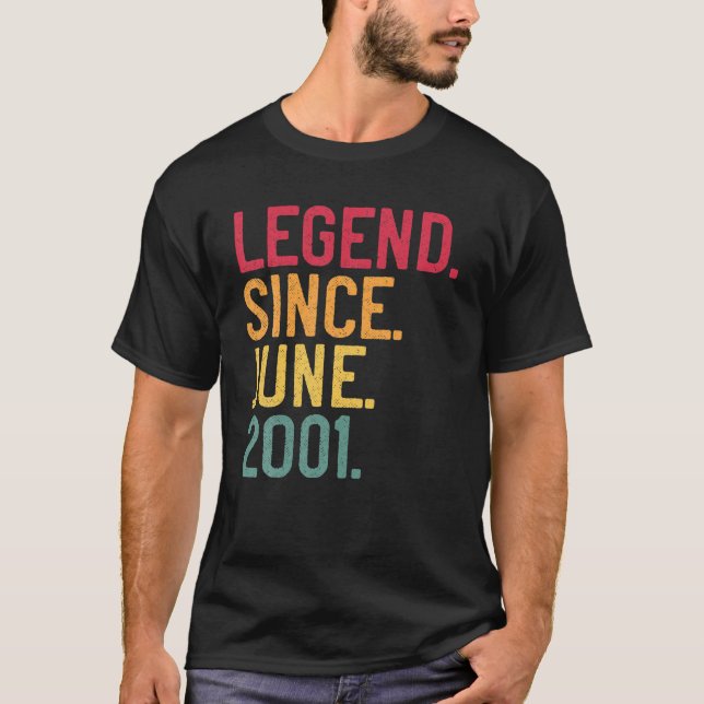 Legend Since June 2001 20Th Birthday 20 Years Old T-Shirt (Front)