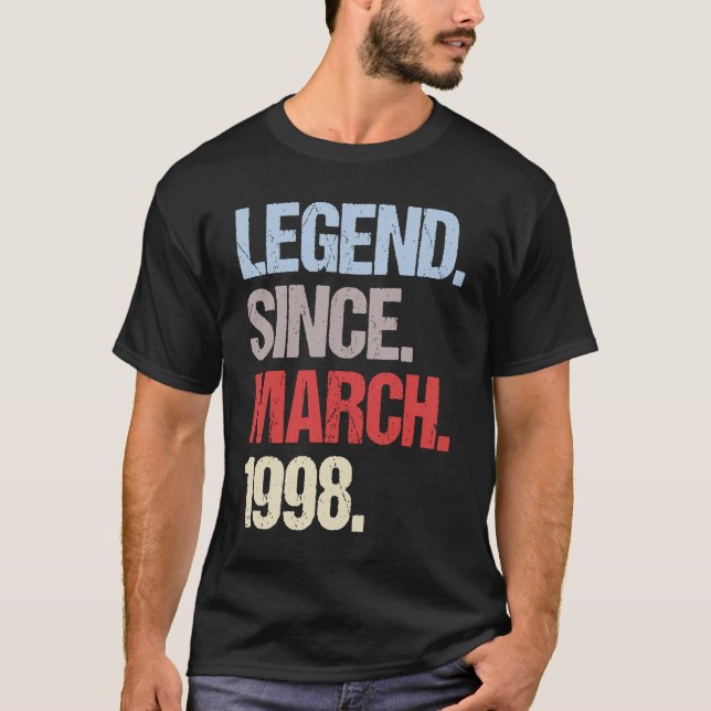 Legend Since March 1998 Vintage Birthday T-Shirt (Front)