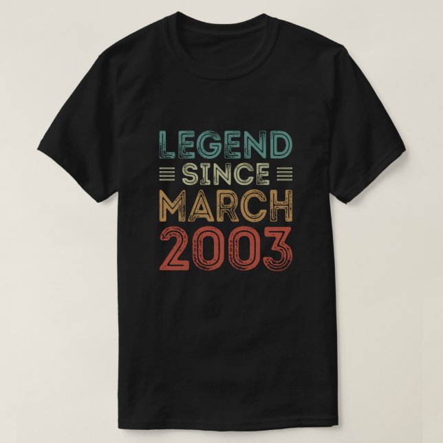 Legend Since March 2003, birthday tshirts (Design Front)