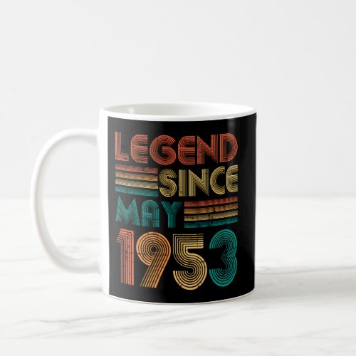 Legend Since May 1953 70Th 70 Coffee Mug