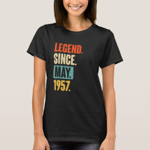 Legend Since May 1957 65 Year Old 65th Birthday T-Shirt
