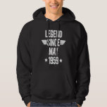 Legend Since May 1959  1 Hoodie