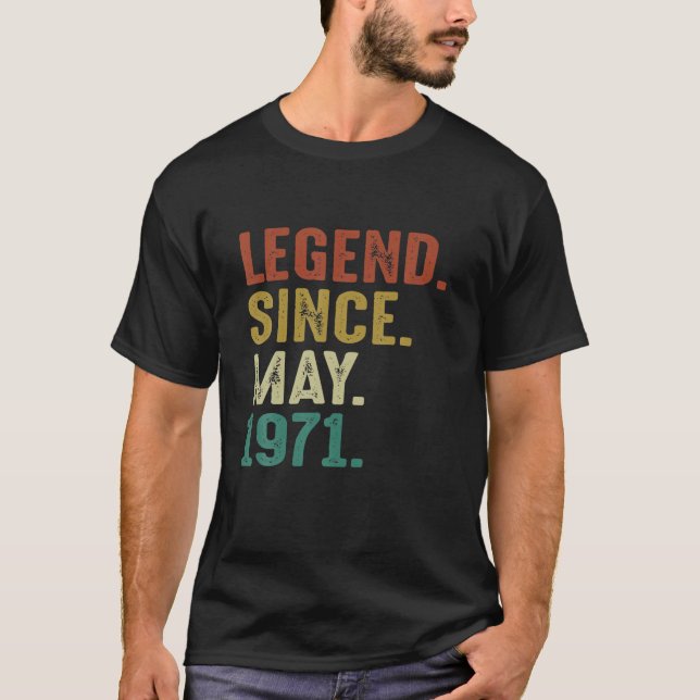 Legend Since May 1971 50Th Birthday Gift 50 Years T-Shirt (Front)