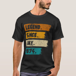 Legend Since may 1974 T-Shirt