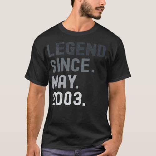 Legend Since May 2003  18 Years Old 18th Birthday  T_Shirt