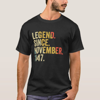 Legend Since November 1947 75 Years Old  75th Birt T-Shirt