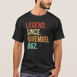 Legend Since November 1962 Vintage Birthday 60th B T-Shirt