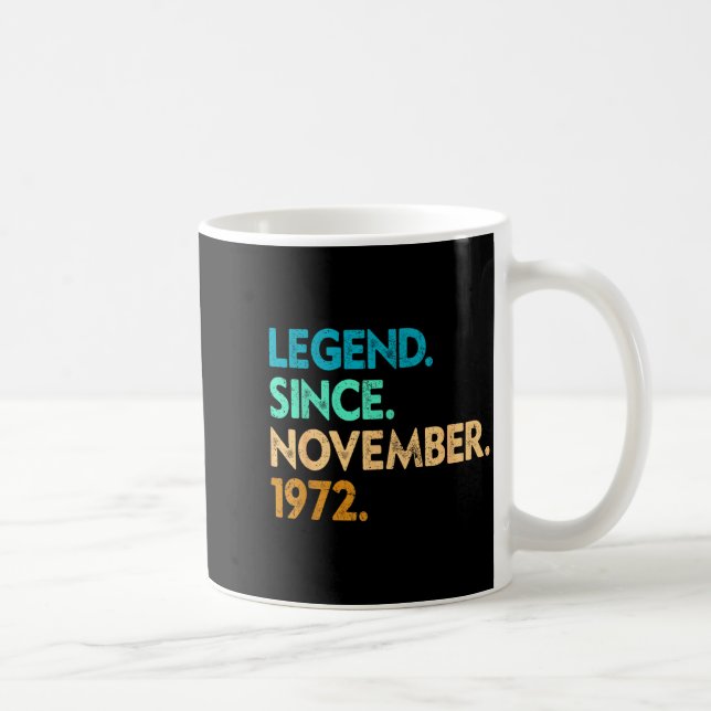 Legend Since November 1972 Apparel  Coffee Mug (Right)