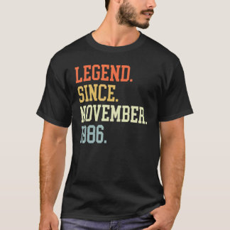 Legend Since November 1986 For Men Women November T-Shirt
