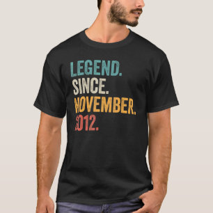 Legend Since November 2012 10th Birthday 10 Years  T-Shirt