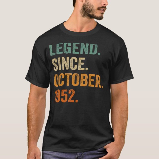 Legend Since October 1952 70th Birthday  70 Years  T-Shirt (Front)