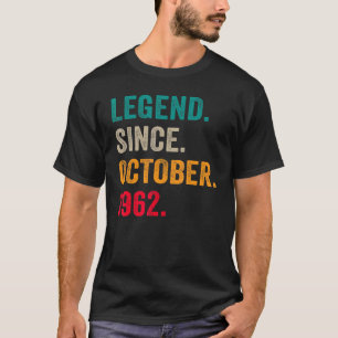 Legend Since October 1962 60th Bday 60 Years Old T-Shirt