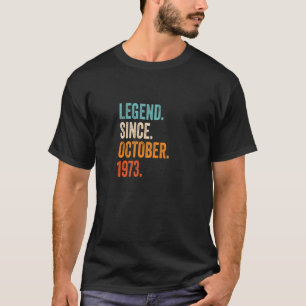 Legend Since October 1973 49th Birthday T-Shirt