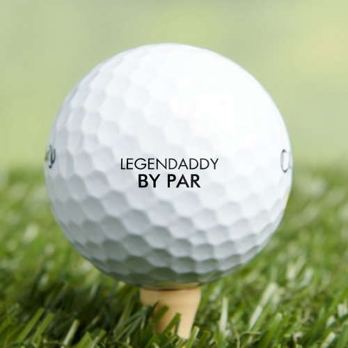 Legendaddy for Legendary Dads minimalist  Golf Balls