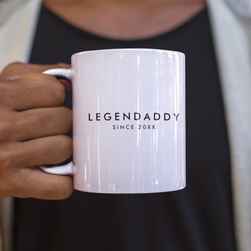 Legendaddy since for Legendary Dads minimalist  Coffee Mug