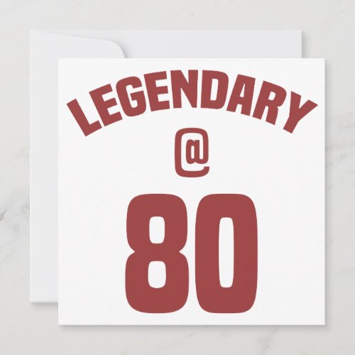 Legendary 80th Birthday Card