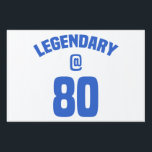 Legendary 80th Birthday Sign<br><div class="desc">A unique funny birthday gift idea for men who are living legends.</div>