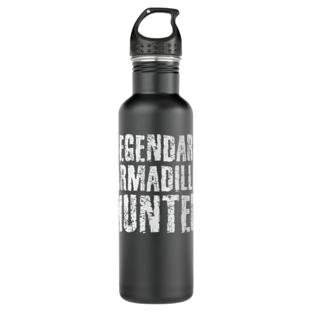 LEGENDARY ARMADILLO HUNTER Funny Hunting Wildlife  Stainless Steel Water Bottle (Front)