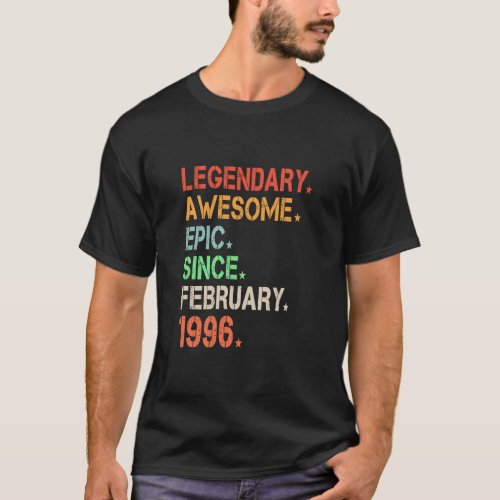 Legendary Awesome Epic Since February 1996 Retro B T_Shirt