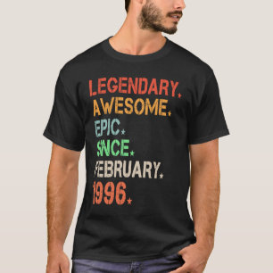 Legendary Awesome Epic Since February 1996 Retro B T-Shirt