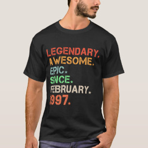 Legendary Awesome Epic Since February 1997 Retro B T-Shirt