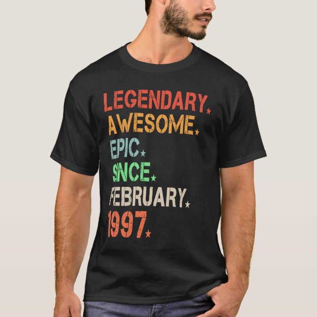 Legendary Awesome Epic Since February 1997 Retro B T-Shirt (Front)