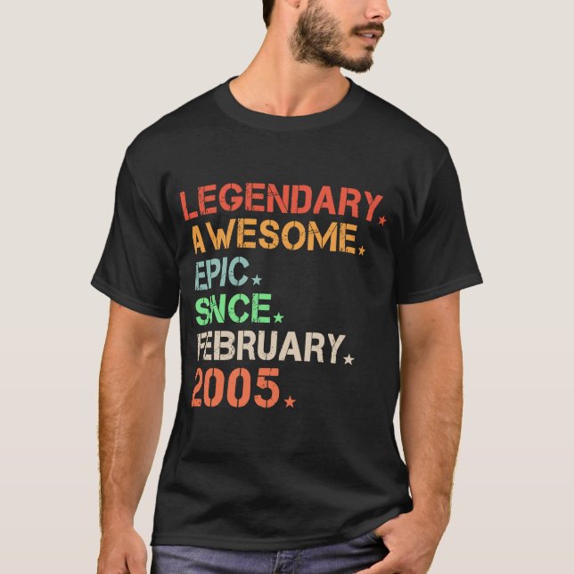 Legendary Awesome Epic Since February 2005 Retro B T-Shirt (Front)