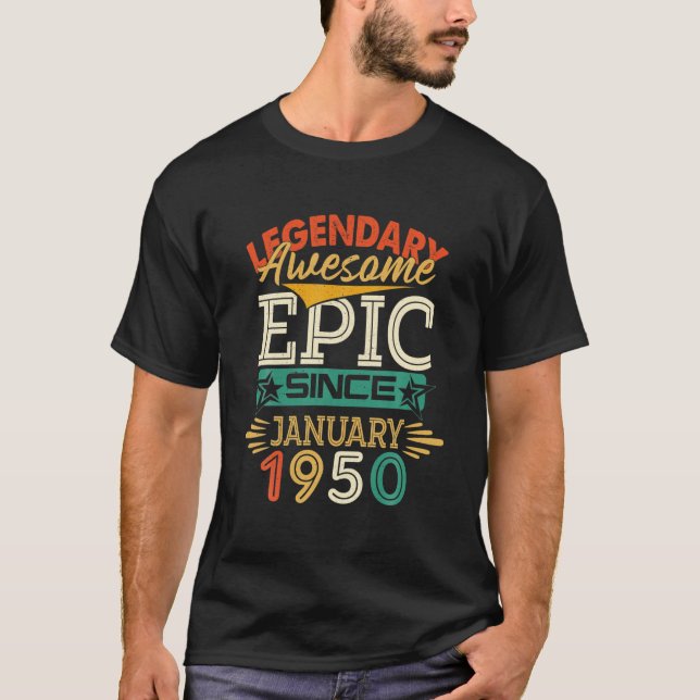 Legendary Awesome Epic Since January 1950, 72Nd Bi T-Shirt (Front)