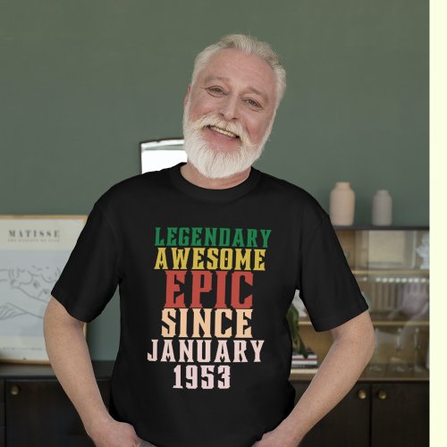 Legendary awesome epic since january 1953 70th T_Shirt