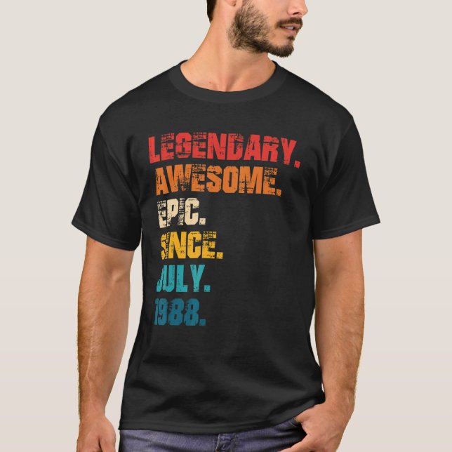 Legendary Awesome Epic Since July 1988 Retro Style T-Shirt (Front)