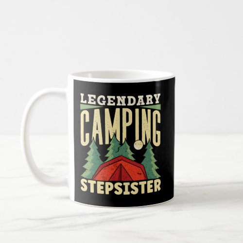 Legendary Camg Stepsister Camper Campfire Camp Cam Coffee Mug