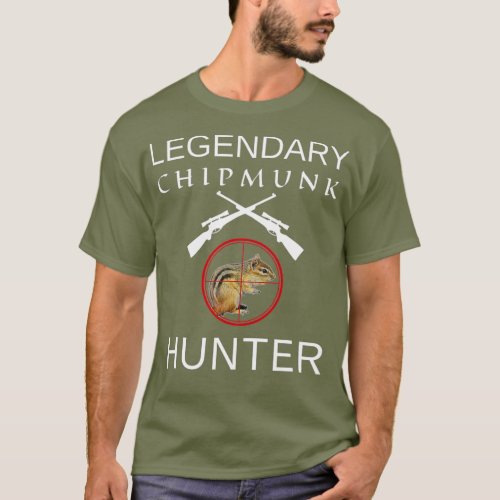 Legendary Chipmunk Hunter T_Shirt