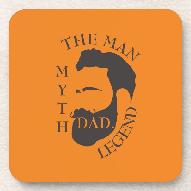 Legendary Dad The Man Myth Father Tribute Gift Beverage Coaster (Front)