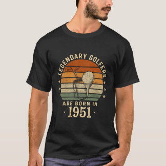 Legendary Golfers Are Born In 1951 70Th Birthday G T-Shirt