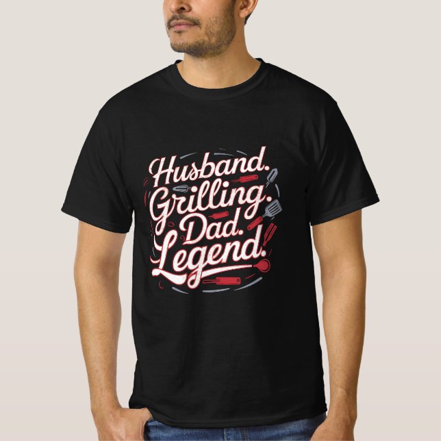 Legendary Grill Master Dad T-Shirt (Front)