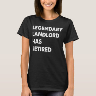 Legendary Landlord Has Retired T-Shirt